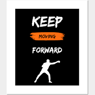 Keep Moving Forward Posters and Art